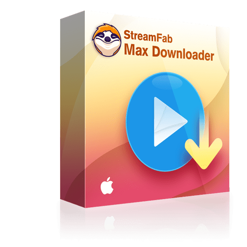 Streamfab Max Downloader For Mac - Lifetime